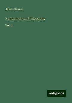 Fundamental Philosophy - Balmes, James