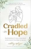 Cradled in Hope Cradled in Hope