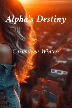 Alpha's Destiny - Winters, Carmalena