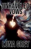 Unraveled Vows Unraveled Vows