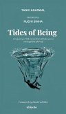 Tides of Being Tides of Being