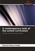 A contemporary look at the school curriculum