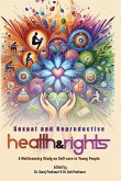 Sexual and Reproductive Health and Rights Sexual and Reproductive Health and Rights