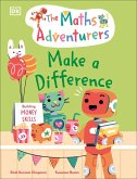 The Maths Adventurers: Make a Difference The Maths Adventurers: Make a Difference