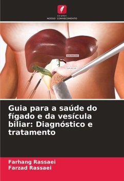 Cover Guia para a saúde do fígado e da vesícula biliar: Diagnóstico e tratamento