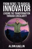 From Rebel to Radical Innovator From Rebel to Radical Innovator