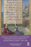 Queens, Queenship, and Natural Resource Management in Premodern Europe, 1400-1800