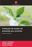 Produção de mudas de pimentão por enxertia Produção de mudas de pimentão por enxertia