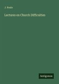 Lectures on Church Difficulties