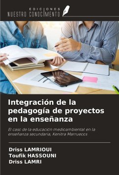 Integración de la pedagogía de proyectos en la enseñanza - Lamrioui, Driss; Hassouni, Toufik; Lamri, Driss