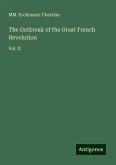 The Outbreak of the Great French Revolution The Outbreak of the Great French Revolution