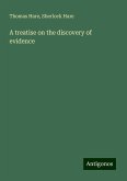 A treatise on the discovery of evidence