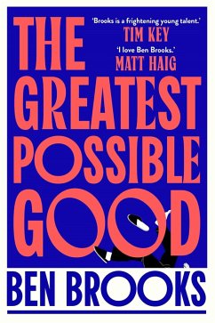 The Greatest Possible Good - Brooks, Ben