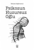 Psikozun Huzursuz Oglu Psikozun Huzursuz Oglu
