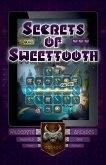 Secrets of Sweettooth