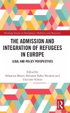 The Admission and Integration of Refugees in Europe The Admission and Integration of Refugees in Europe