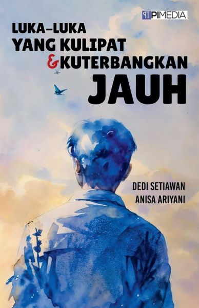 Luka-Luka yang Kulipat & Kuterbangkan Jauh Luka-Luka yang Kulipat & Kuterbangkan Jauh