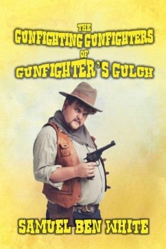 Cover The Gunfighting Gunfighters of Gunfighter's Gulch