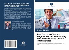 Cover Das Recht auf Leben angesichts der Aufhebung des Moratoriums für die Todesstrafe: