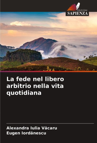 La fede nel libero arbitrio nella vita quotidiana