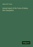 Annual report of the Town of Salem, New Hampshire Annual report of the Town of Salem, New Hampshire