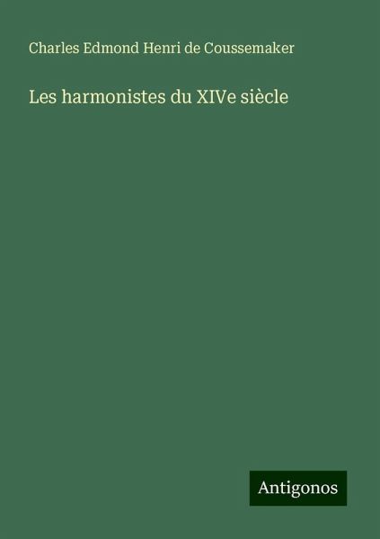 Les harmonistes du XIVe siècle
