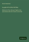 La paix et le trève de Dieu La paix et le trève de Dieu