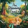 The Blessing Trail Book 2 - Bild 1