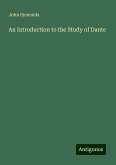 An Introduction to the Study of Dante An Introduction to the Study of Dante