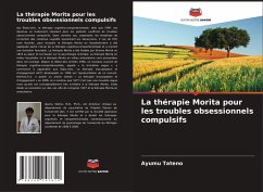 La thérapie Morita pour les troubles obsessionnels compulsifs - Tateno, Ayumu