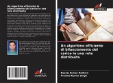 Un algoritmo efficiente di bilanciamento del carico in una rete distribuita Un algoritmo efficiente di bilanciamento del carico in una rete distribuita