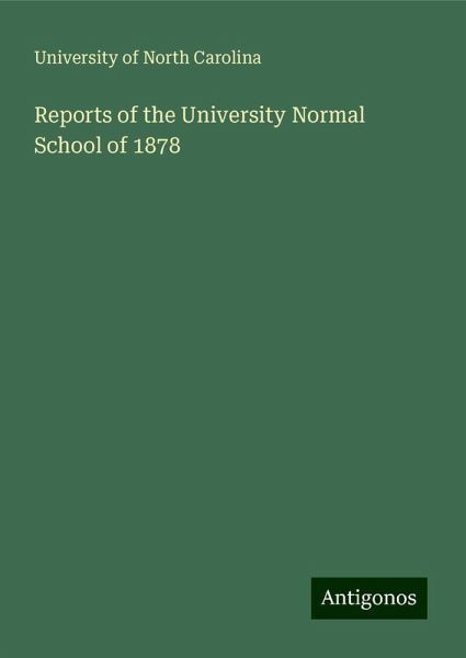 Reports of the University Normal School of 1878 Reports of the University Normal School of 1878