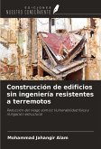 Construcción de edificios sin ingeniería resistentes a terremotos