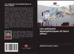 Les polluants atmosphériques et leurs effets