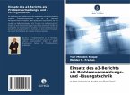 Einsatz des a3-Berichts als Problemvermeidungs- und -lösungstechnik Einsatz des a3-Berichts als Problemvermeidungs- und -lösungstechnik