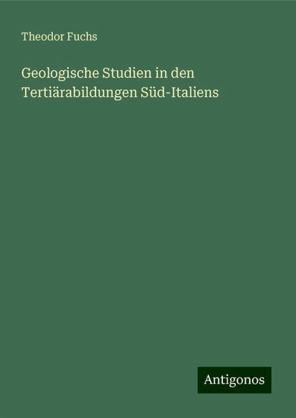 Geologische Studien in den Tertiärabildungen Süd-Italiens