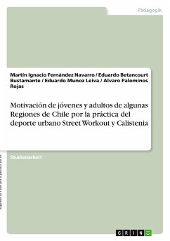 Motivación de jóvenes y adultos de algunas Regiones de Chile por la práctica del deporte urbano Street Workout y Calistenia Motivación de jóvenes y adultos de algunas Regiones de Chile por la práctica del deporte urbano Street Workout y Calistenia