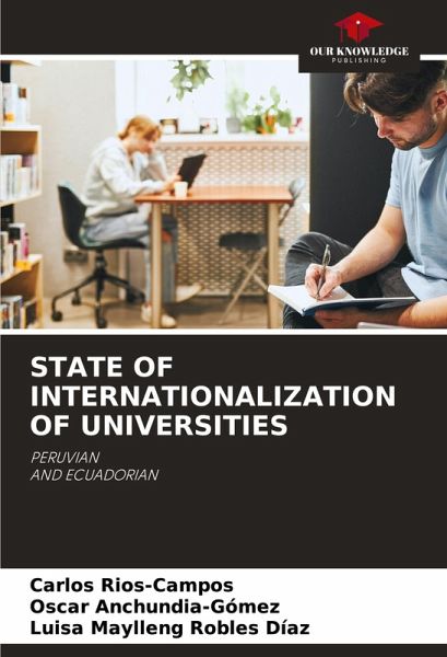 STATE OF INTERNATIONALIZATION OF UNIVERSITIES STATE OF INTERNATIONALIZATION OF UNIVERSITIES