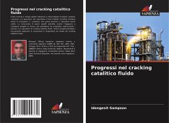 Progressi nel cracking catalitico fluido - Sampson, Idongesit Progressi nel cracking catalitico fluido - Sampson, Idongesit