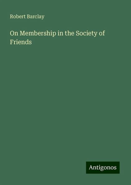 On Membership in the Society of Friends On Membership in the Society of Friends