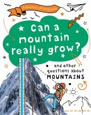 A Question of Geography: Can a Mountain Really Grow? A Question of Geography: Can a Mountain Really Grow?