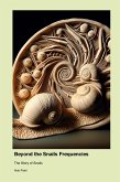 Beyond the Snails Frequencies Beyond the Snails Frequencies