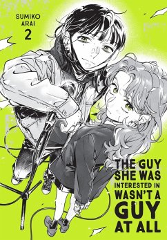 The Guy She Was Interested In Wasn't a Guy at All, Vol. 2 - Oloye, Ajani; Bovia, Brandon; Arai, Sumiko