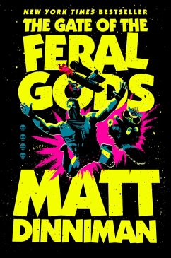 The Gate of the Feral Gods - Dinniman, Matt