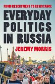 Everyday Politics in Russia Everyday Politics in Russia