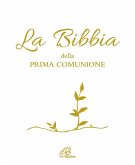 La Bibbia della Prima Comunione La Bibbia della Prima Comunione
