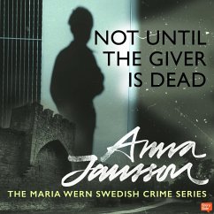 Maria Wern 10: Not Until the Giver is Dead (MP3-Download) - Jansson, Anna