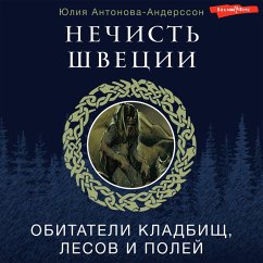 Nechist Shvetsii: obitateli kladbisch, lesov i poley (MP3-Download) - Antonova-Andersson, Yulia