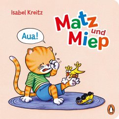 Aua! / Matz & Miep Bd.3   (Restauflage) - Kreitz, Isabel