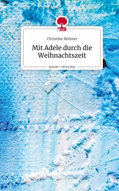 Cover Mit Adele durch die Weihnachtszeit. Life is a Story - story.one